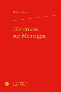 Dix Etudes Sur Montaigne