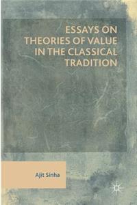 Essays on Theories of Value in the Classical Tradition