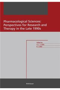 Pharmacological Sciences: Perspectives for Research and Therapy in the Late 1990s