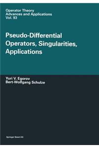 Pseudo-Differential Operators, Singularities, Applications