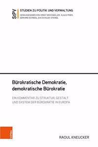 Bürokratische Demokratie, demokratische Bürokratie