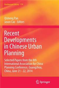 Recent Developments in Chinese Urban Planning