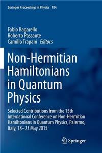 Non-Hermitian Hamiltonians in Quantum Physics