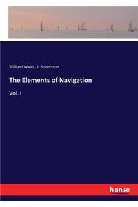 Elements of Navigation: Vol. I