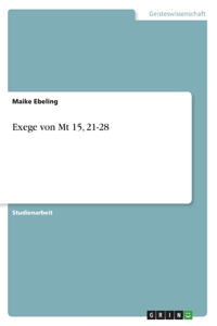 Exege von Mt 15, 21-28