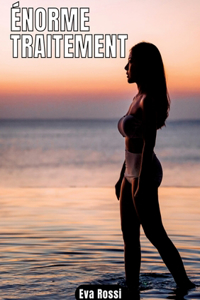 Énorme Traitement