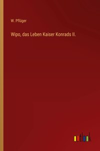 Wipo, das Leben Kaiser Konrads II.