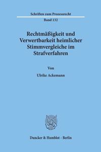 Rechtmassigkeit Und Verwertbarkeit Heimlicher Stimmvergleiche Im Strafverfahren