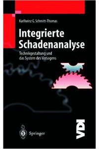 Integrierte Schadenanalyse: Technikgestaltung und das System des Versagens