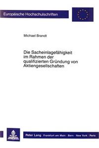 Die Sacheinlagefaehigkeit Im Rahmen Der Qualifizierten Gruendung Von Aktiengesellschaften