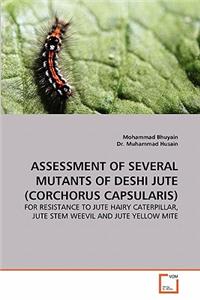 Assessment of Several Mutants of Deshi Jute (Corchorus Capsularis)