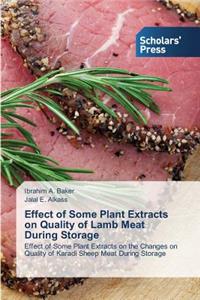 Effect of Some Plant Extracts on Quality of Lamb Meat During Storage