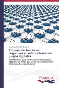 Entrenando funciones cognitivas en niños a través de juegos digitales