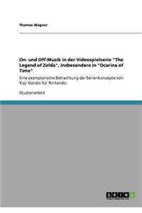 On- und Off-Musik in der Videospielserie The Legend of Zelda, insbesondere in Ocarina of Time