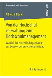 Von Der Hochschulverwaltung Zum Hochschulmanagement