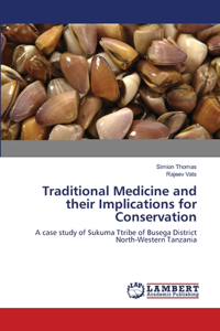 Traditional Medicine and their Implications for Conservation