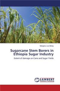 Sugarcane Stem Borers in Ethiopia Sugar Industry