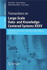 Transactions on Large-Scale Data- And Knowledge-Centered Systems XXXV