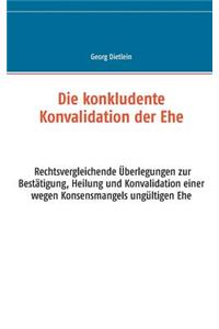 konkludente Konvalidation der Ehe