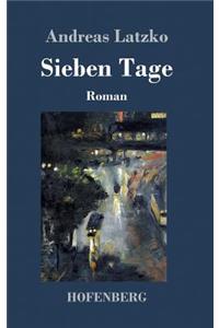 Sieben Tage