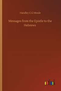 Messages from the Epistle to the Hebrews