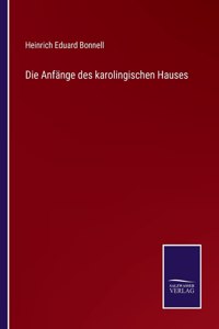Anfänge des karolingischen Hauses