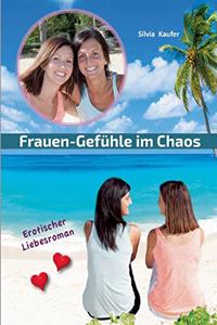 Frauen Gefühle im Chaos