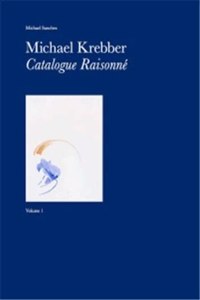 Michael Krebber: Catalogue Raisonné Vol.1