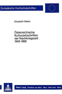 Oesterreichische Kulturzeitschriften Der Nachkriegszeit 1945-1950