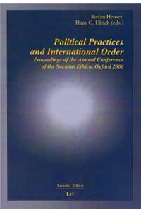 Political Practices and International Order, 4