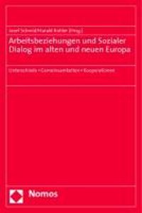 Arbeitsbeziehungen Und Sozialer Dialog Im Alten Und Neuen Europa