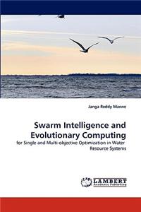 Swarm Intelligence and Evolutionary Computing