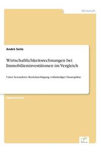 Wirtschaftlichkeitsrechnungen bei Immobilieninvestitionen im Vergleich