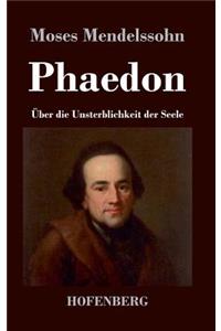Phaedon oder über die Unsterblichkeit der Seele