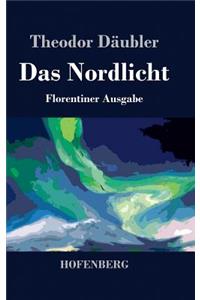 Das Nordlicht (Florentiner Ausgabe)