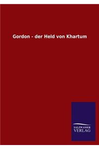 Gordon - Der Held Von Khartum