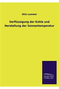Verflussigung Der Kohle Und Herstellung Der Sonnentemperatur