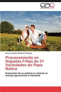 Procesamiento en Hojuelas Fritas de 31 Variedades de Papa Nativa