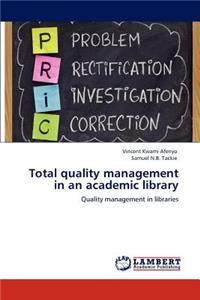 Total Quality Management in an Academic Library