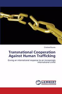 Transnational Cooperation Against Human Trafficking