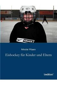 Eishockey für Kinder und Eltern