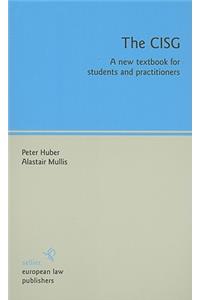 The CISG: A New Textbook for Students and Practitioners