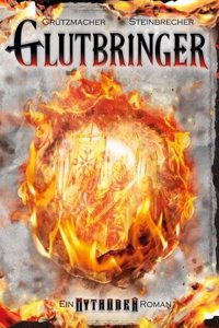 Glutbringer: Fantasy Roman