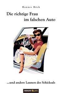 Die Richtige Frau Im Falschen Auto