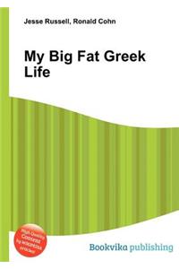 My Big Fat Greek Life