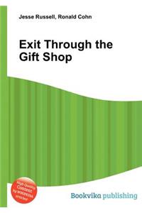 Exit Through the Gift Shop