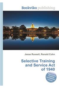 Selective Training and Service Act of 1940