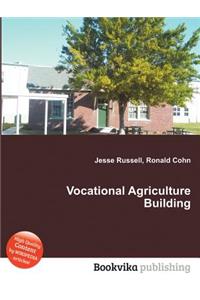 Vocational Agriculture Building