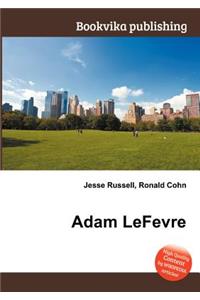 Adam LeFevre