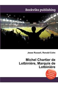 Michel Chartier de Lotbiniere, Marquis de Lotbiniere